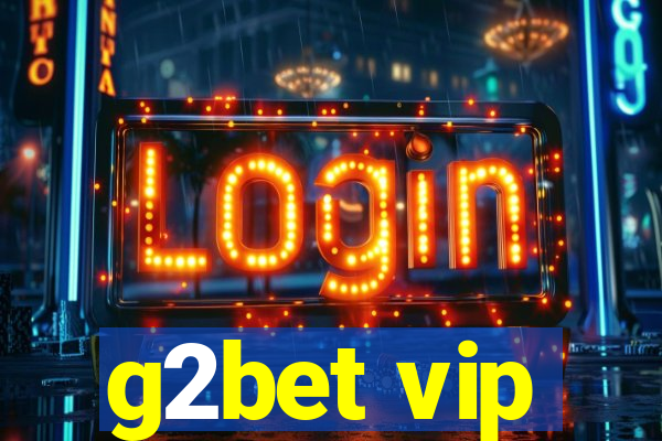 g2bet vip